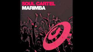 Soul Cartel Marimba Original Mix [upl. by Lauzon]