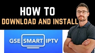 ✅ How to Download And Install GSE SMART IPTV PRO App Full Guide [upl. by Ztnaj]