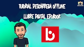 DESCARREGAR LLIBRE OFFLINE EDUBOOK [upl. by Anirrok48]