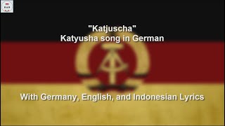 Katjuscha  Katyusha in German  With Lyrics [upl. by Gnourt519]