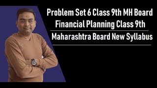 Problem Set 6 Financial Planning Class 9th Maharashtra Board New Syllabus [upl. by Pare]