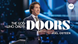 The God Who Opens Doors  Joel Osteen [upl. by Alram]