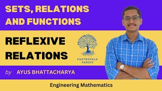 Reflexive Relation  Irreflexive Relation  Sets Relations and Functions  Engineering Mathematics [upl. by Minni]