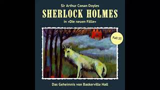 Sherlock Holmes  Die neuen Fälle Fall 15 Das Geheimnis von Baskerville Hall Komplettes Hörspiel [upl. by Smoht]