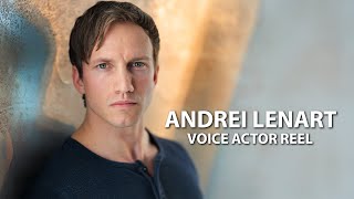 Andrei Lenart  voice actor reel [upl. by Sol744]