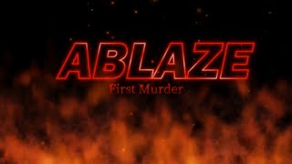 Ablaze  First Murder 1988 [upl. by Ocir]