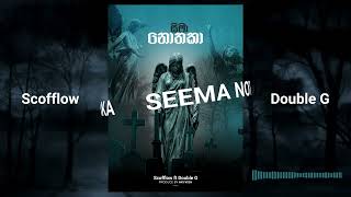 Scofflaw Seema Nothaka සීමා නොතකා ft Double G rap music [upl. by Desdee]