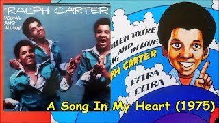 RALPH CARTER  A Song In My Heart 1975 Philly Soul Disco Tom Moulton Ullanda McCullough [upl. by Eldridge]