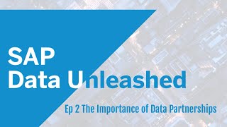 The SAP Data Unleashed Series Ep2  The importance of Data Partnerships SAPDatasphere SAPUnleash [upl. by Eelessej249]