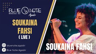 Soukaina Fahsi  Blue Note Agadir LIVE [upl. by Ezechiel]