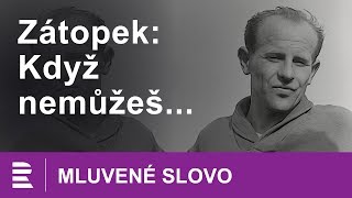 Emil Zátopek Když nemůžeš  MLUVENÉ SLOVO CZ [upl. by Enyehc633]