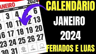 CALENDÁRIO JANEIRO 2024 COM FERIADOS NACIONAIS E LUAS [upl. by Manny]