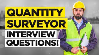 QUANTITY SURVEYOR Interview Questions amp Answers [upl. by Eilyw]