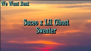 Suceo x Lil Ghost  Sweater Lyrics [upl. by Eriha]