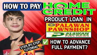 HOW TO PAY HOME CREDIT PRODUCT LOAN IN PALAWAN EXPRESS  HOW TO ADVANCE FULL PAYMENT  Tagalog [upl. by Gerome]