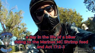 a day in the life of a biker riding to the Marines MC Shrimp feed and Act 1723 theoutlawpreacher [upl. by Marl]