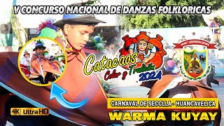 Carnaval De Secclla  Huancavelica  Warma Kuyay  Catacaos Color y Tradición 2024 [upl. by Anivlek]