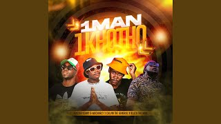 1 Man 1 Khotho feat Calvin The General amp Blaza The Man [upl. by Westley]