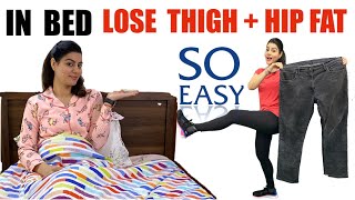 In Bed Lose Hip Fat amp Thigh Fat Workout  No Jumping Easy Lower Body Home Workout  5 Leg Exercises [upl. by Reinhard]