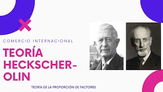 TEORÍA de HECKSCHEROHLIN  PROPORCIÓN DE LOS FACTORES 💡 TUTORIAL COMERCIO INTERNACIONAL ✅ [upl. by Alimak]