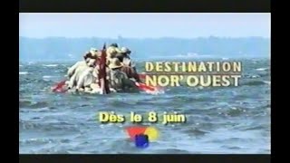 Destination Nor Ouest  2  2003  Publicité [upl. by Hirz]