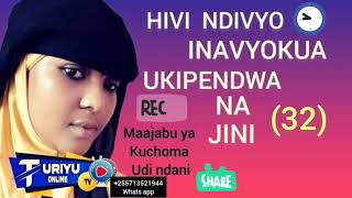 HIVI NDIVYO INAVYOKUA UKIPENDWA NA JININO32 [upl. by Eldreeda]