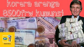 Nkoreye arenga 8500Rwf mpita nyabikura kuri Mobile money akokanya [upl. by Jeroma533]