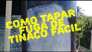 😎COMO TAPAR FUGA DE TINACO con pasta automotriz facil [upl. by Yellah888]