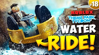 Expanding the WATER RIDE  Theme Park Tycoon 2 • 18 [upl. by Eizdnil]