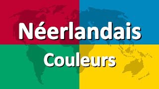 Apprendre le néerlandais partie 3  Couleurs [upl. by Esinaej324]