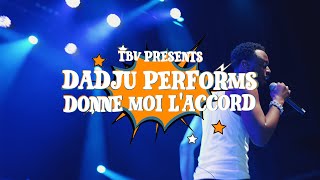 DADJU  Donne moi laccord Performance  TBV Presents [upl. by Fields]