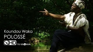 Koundou Waka  Polossé  Clip Officiel [upl. by Iknarf]