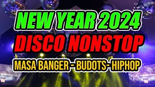 NEW YEAR 2024 NONSTOP DISCO REMIX  MASA BANGERBUDOTSHIPHOP [upl. by Odnomar]