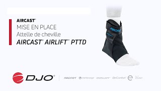 Attelle de cheville AIRCAST® AIRLIFT™ PTTD  Mise en place [upl. by Assilim]