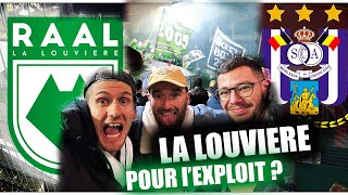 🇧🇪 LA RAAL PEUTIL CREER LA SURPRISE  LA LOUVIERE vs ANDERLECHT  Coupe de belgique Vlog 45 [upl. by Elyn]