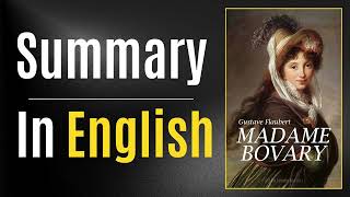 Madame Bovary  Book Summary In English [upl. by Kowatch]