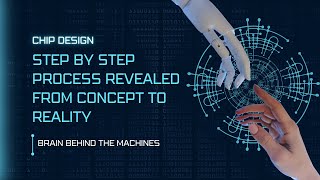 Chip Design Explained How Microchips Are Made amp Engineered [upl. by Grube573]