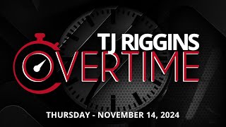 TJ Riggins Overtime  111424 TJRiggins [upl. by Naelcm]