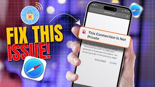 How to Fix Safari This Connection is Not Private Error on iPhone  Safari Not Opening Website [upl. by Penrod]