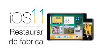 Formatear iPhone o iPad a iOS 11  Instalación limpia Tutorial en español [upl. by Ttekcirc]