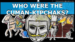 Who were the CumanKipchaks [upl. by Goodspeed]