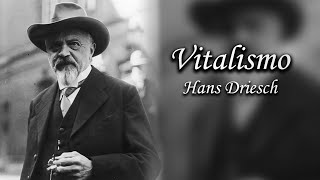 El vitalismo Hans Driesch [upl. by Rein]