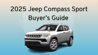 2025 Jeep Compass Sport Buyers Guide [upl. by Purity]