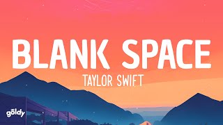 Taylor Swift  Blank Space Lyrics [upl. by Jeanelle511]