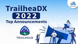 TrailheaDX 2022 Top Announcements  TrailheaDX Announcements [upl. by Netsrek]