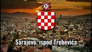 Sarajevo ispod Trebevića Hrvatske Ustaške pjesme  Tekst pjesme [upl. by Andie]