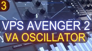 VPS Avenger 2  Tutorial Course 3 With Jon Audio  VA Oscillator [upl. by Tilden217]