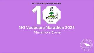 Marathon Route  Vadodara Marathon 2023  MGVM23 [upl. by Necila]