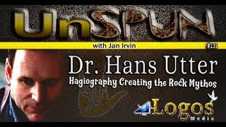 UnSpun 131– Dr Hans Utter “Hagiography Creating the Rock Mythos” [upl. by Biddle]