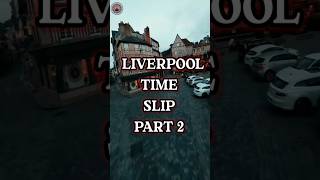 LIVERPOOL TIME SLIP PART  2 liverpooltimeslip timesliptimetravel mysteriousphenomena astronomy [upl. by Vasilek]